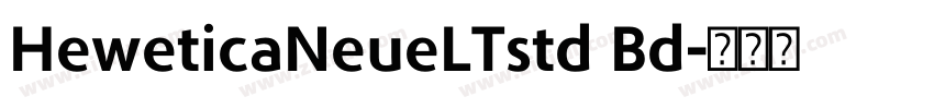 HeweticaNeueLTstd Bd字体转换